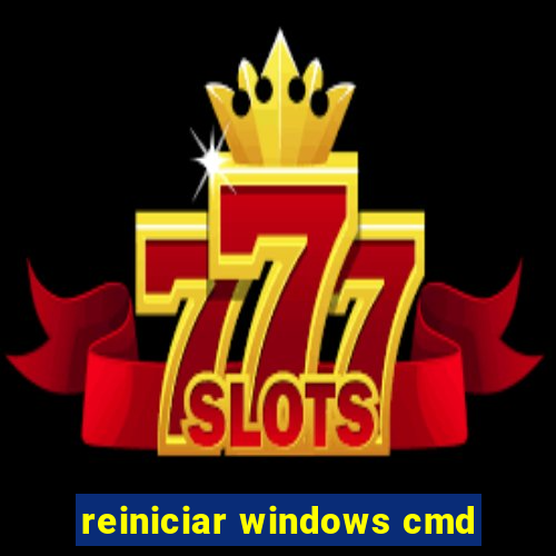 reiniciar windows cmd